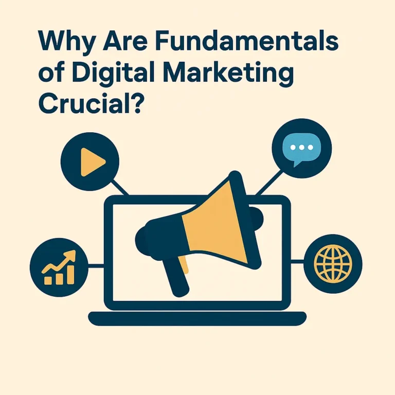 Why Are Fundamentals of Digital Marketing Crucial