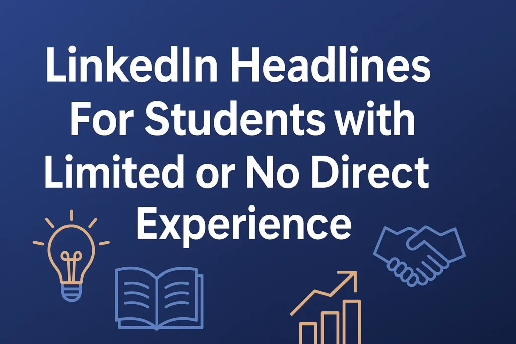 Linkedin Headline limited experience